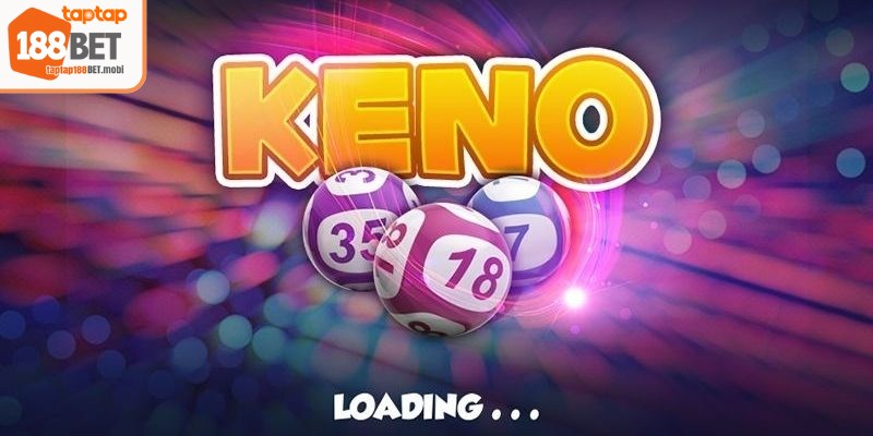 Chia sẻ cách tính thưởng của trò chơi keno 188BET